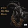 Yall Betta Run (Explicit)