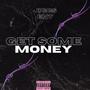 Get some money (Explicit)