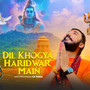 Dil Khogya Haridwar Main