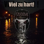 Viel Zu Hart! (Explicit)