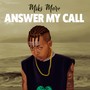 Answer My Call