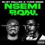 Nsemi Boni (feat. Yung Wage) [Explicit]