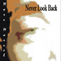 Never Look Back (Explicit)