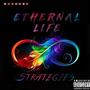 Ethernal Life Strategies (Explicit)