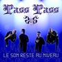 Pass Pass Le Son Reste Au Niveau (Explicit)