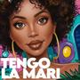 TENGO LA MARI (Explicit)