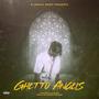 Ghetto Angels (Explicit)