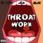 Throat Work (feat. DubTre) [Explicit]