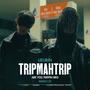 TRIPMAHTRIP (feat. Click) [Explicit]