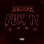 Fuk It (Explicit)