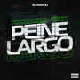 Peine Largo (Explicit)