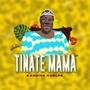 Tinate Mama (Thank You Mama)