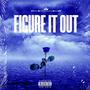 Figure It Out (feat. Panama Fargo) [Explicit]