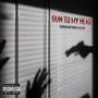 Gun To My Head (Explicit)