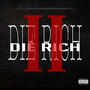 Die Rich 2 (Explicit)