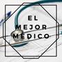 El Mejor Medico