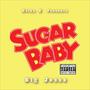 Sugar Baby (feat. BIG JESSE) [Explicit]