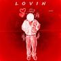 Lovin (Explicit)