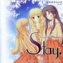 Stay. ～Fragment of Memories～