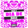 Hoje É Dia de Baile (Explicit)