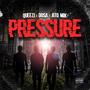 Pressure (feat. Mic Dosa & Ato-Mik) [Explicit]