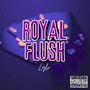 Royal Flush (Explicit)