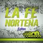 La Fe Norteña Exitos