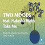 Take Me Feat Natasha Watts