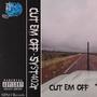 CUT EM OFF (Explicit)