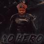 No Hero (Explicit)