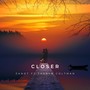 Closer (feat. Tarryn Coltman)