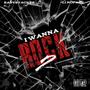 I Wanna Rock 2 (feat. Li Noface) [Explicit]