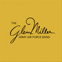 The Definitive Glenn Miller Army Air Force Band