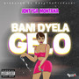 Bani Dyela Gelo (Explicit)