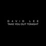 Take You Out Tonight (Explicit)