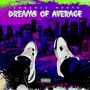 Dreams Of Average