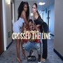 Cross Tha Line (Explicit)