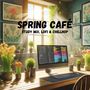 Spring Café (Study Mix, Lofi & Chillhop)