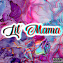 Lil Mama (Explicit)