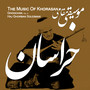 The Music Of Khorasan / Ghoochan, Vol. 2