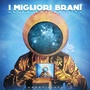 I migliori brani della nostra vita (Explicit)