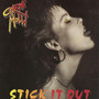 You Can't Have It All / Stick It Out