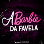 A Barbie da Favela (Explicit)