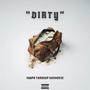 DIRTY (feat. Turrnup & IUNIVERSE) [Explicit]