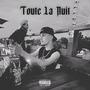 Toute La Nuit (feat. Tigroo) [Explicit]