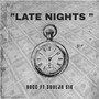 Late Nights (feat. Soulja Six)