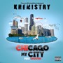 Chicago My City (Explicit)