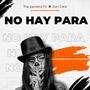 NO HAY PARA (feat. ZURI CATA)