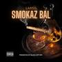 SMOKAZ BAL (Explicit)