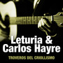 Leturia & Carlos Hayre: Troveros del Criollismo